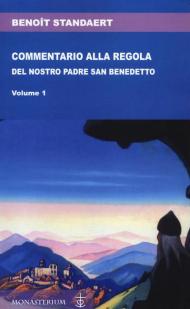 Commentario alla regola del nostro padre san Benedetto