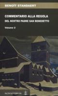 Commentario alla regola del nostro padre san Benedetto. Vol. 2