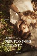 Per il tuo nome soltanto