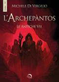 L' Archepantos. Le antiche vie