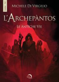 L' Archepantos. Le antiche vie