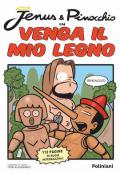 Jenus & Pinocchio in Venga il mio legno