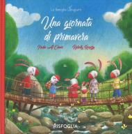 Una giornata di primavera. La famiglia Coniglietti. Ediz. a colori