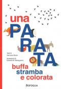 Una parata buffa, stramba e colorata