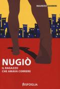 Nugiò. Il ragazzo che amava correre