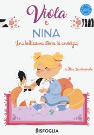 Viola e Nina. Una bellissima storia di amicizia