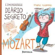 Incredibile diario segreto di Mozart (L')