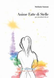 Anime fatte di stelle. Per ricordarti chi sei