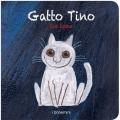 Gatto Tino. Ediz. illustrata