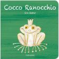 Cocco ranocchio. Ediz. illustrata