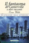 Il fantasma di Canterville e altri racconti