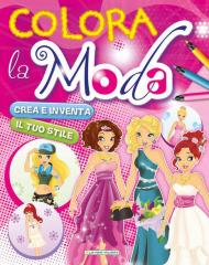 Colora la moda. Ediz. illustrata