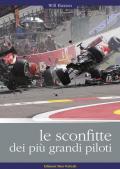 Le sconfitte dei più grandi piloti. I grandi piloti da corsa raccontano i loro incidenti, i loro errori, le loro sconfitte