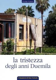 La tristezza degli anni Duemila