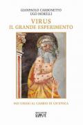 Virus il grande esperimento. Noi umani al cambio di un'epoca