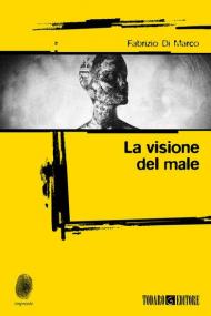 La visione del male