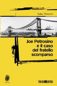 Joe Petrosino e il caso del fratello scomparso