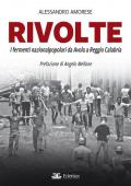 Rivolte. I fermenti nazionalpopolari da Avola a Reggio Calabria