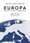 Europa. Sociale, sovrana, mediterranea