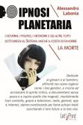 Ipnosi planetaria. I governi, i politici, i network e gli altri, tutti sottomessi al sistema anche a costo di favorire la morte