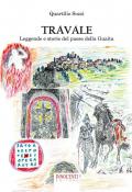 Travale. Leggende e storie del paese della Guaita