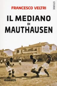 Il mediano di Mauthausen