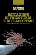 Imitazioni di tricotteri e di plecotteri