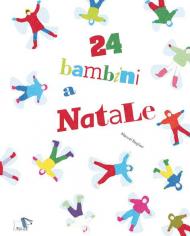 24 bambini a Natale. Ediz. a colori