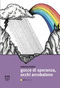 Gocce di speranza, occhi arcobaleno