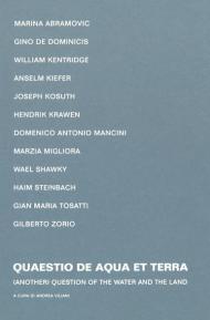 Quaestio de Aqua et Terra-Question of the Water and the Land. Catalogo della mostra (Angera, 1 aprile-7 aprile 2019). Ediz. bilingue