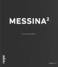 Messina2. Ediz. illustrata