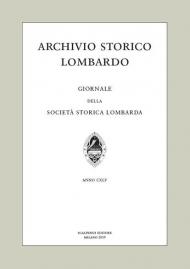 Archivio storico lombardo. Giornale della Società storica lombarda (2019). Vol. 24