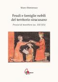 Feudi e famiglie nobili del territorio siracusano. Processi di investitura (secc. XIII-XIX)