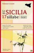 La Sicilia in 17 sillabe. Antologia haiku