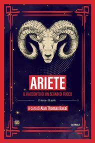 Ariete. Il racconto di un segno di fuoco