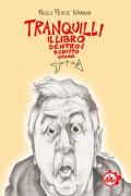 Tranquilli, il libro dentro è scritto grande