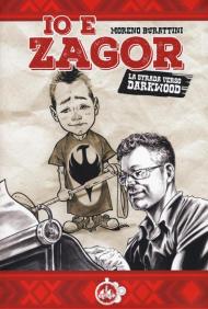 Io e Zagor. La strada verso Darkwood