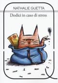 Dodici in caso di stress