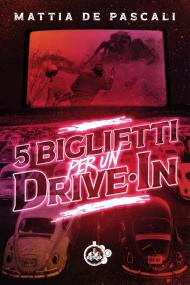 5 biglietti per un drive-in