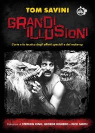 Grandi illusioni. L’arte e la tecnica degli effetti speciali e del make-up