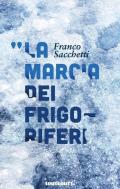 La marcia dei frigoriferi