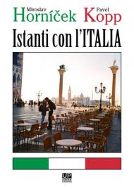 Istanti con l'Italia. Ediz. illustrata