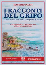 I racconti del grifo. Quando parlare del Genoa è come parlare di Genova