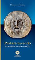 Parlare tacendo nei pensatori antichi e moderni