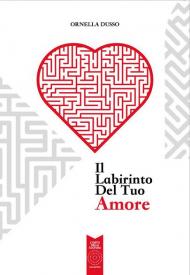 Il labirinto del tuo amore