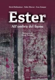 Ester. All'ombra del fiume