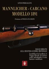 Mannlicher-Carcano modello 1891. Dalle origini alla seconda guerra mondiale