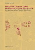 Persistenza delle forme nell'architettura della città. Congetture sull'anfiteatro di Palermo