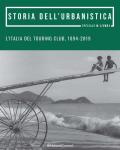L' Italia del Touring Club, 1894-2019. Promozione, tutela e valorizzazione del patrimonio culturale e del paesaggio