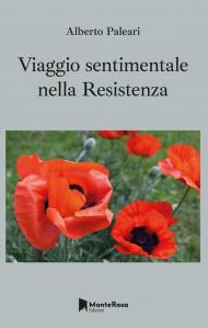 Viaggio sentimentale nella Resistenza